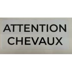 AUTOCOLLANT ATTENTION CHEVAUX (1 PARTIE)